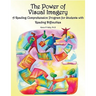 The Power of Visual Imagery: A Reading Comprehension Program for Students with Reading Difficulties