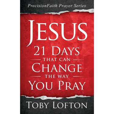 Jesus: 21 Days That Can Change the Way You Pray