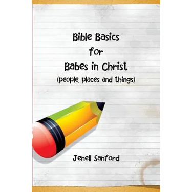 Bible Basics for Babes in Christ