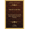 Suh-Ki-Li-Lih-Kiu: The Suhrillekha Or Friendly Letter Addressed To King Sadvaha