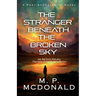 The Stranger Beneath the Broken Sky