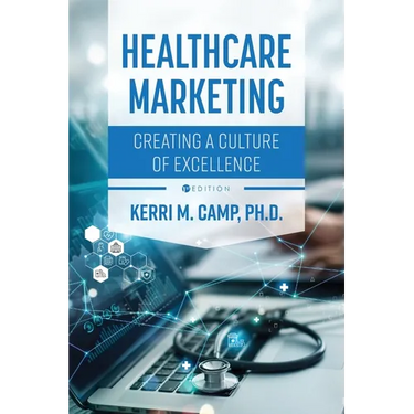 Healthcare Marketing: Creating a Culture of Excellence