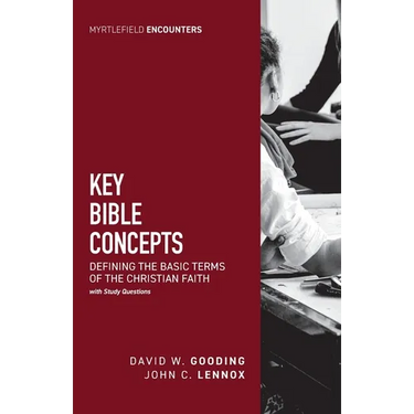 Key Bible Concepts: Defining the Basic Terms of the Christian Faith:: Defining the Basic Terms of the Christian Faith