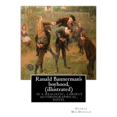 Ranald Bannerman's boyhood, By George MacDonald (illustrated): Ranald Bannerman's Boyhood is a realistic, largely autobiographical, novel by George Ma