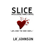 Slice: And Even the Skies Cried