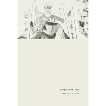 Tarot Tracings: Essays on literature and divination