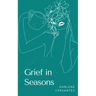 Grief in Seasons