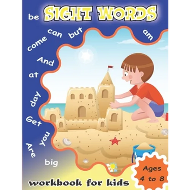 Sight Words Workbook for Kids Ages 4 to 8: Write and Learn Sight Word Practice Pages, Fun and Easy.