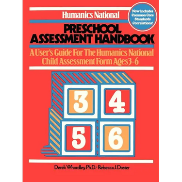 Humanics National Preschool Assessment Handbook: A User's Guide to the Humanics National Child Assessment Form - Ages 3 to 6