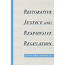 Restorative Justice & Responsive Regulation
