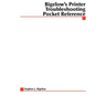 Bigelow's Printer Troubleshooting Pocket Reference