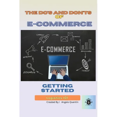 The Do's and Don'ts of E-Commerce: : Getting Started