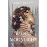 Blood and Moonlight