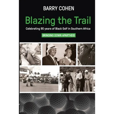 Blazing the Trail: Celebrating 90 years of Black Golf in Southern Africa