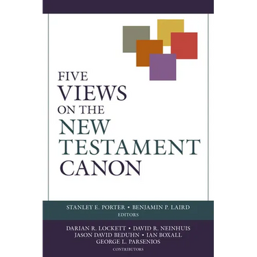 Five Views on the New Testament Canon