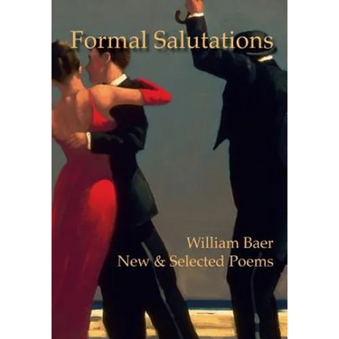Formal Salutations: New & Selected Poems