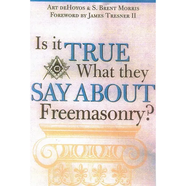 Is it True What They Say About Freemasonry?