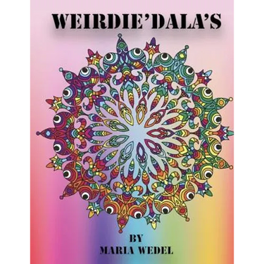 Weirdie'Dala's: Dive into the Weirdie World of fun whimsical and whack coloring !