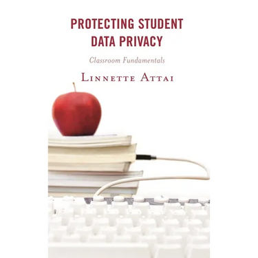 Protecting Student Data Privacy: Classroom Fundamentals