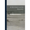A Second Latin Reader