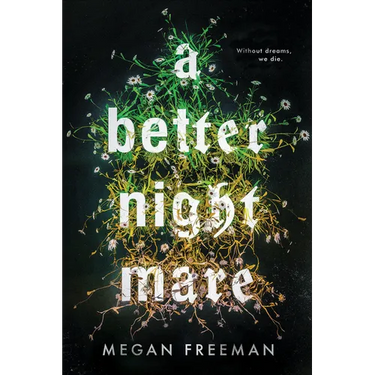 A Better Nightmare