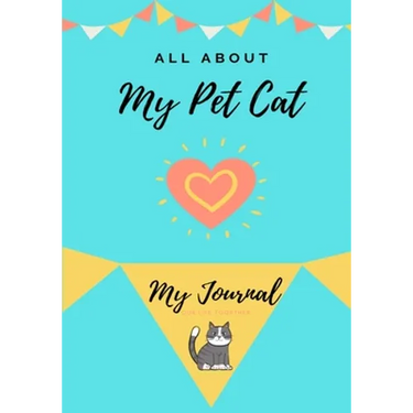 About My Pet Cat: My Pet Journal
