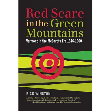 Red Scare in the Green Mountains: The McCarthy Era in Vermont 1946-1960