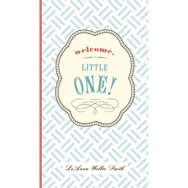 Welcome, Little One!: A Modern Minimalist Journal for Baby's First Year
