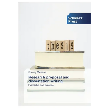 Research proposal and dissertation writing