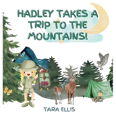 Hadley Takes a Trip to the Mountains