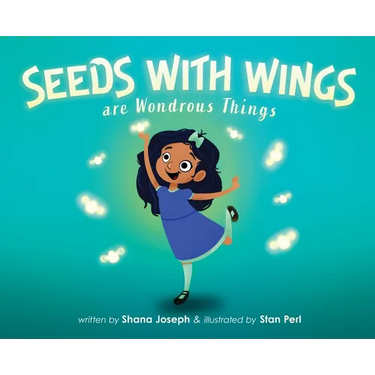 Seeds with Wings Are Wondrous Things
