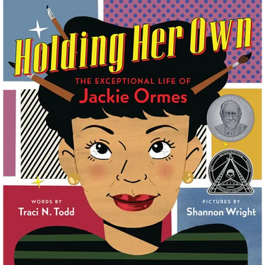 Holding Her Own: The Exceptional Life of Jackie Ormes
