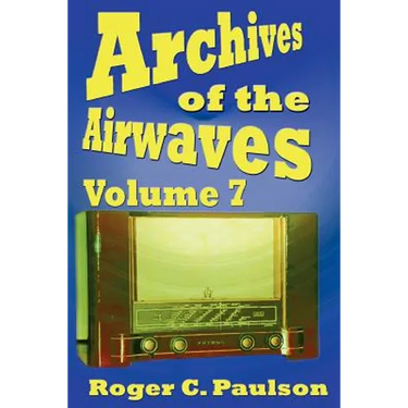 Archives of the Airwaves Vol. 7
