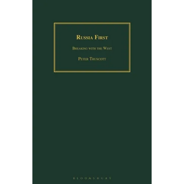 Russia First: Breaking with the West