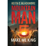 Make Me King