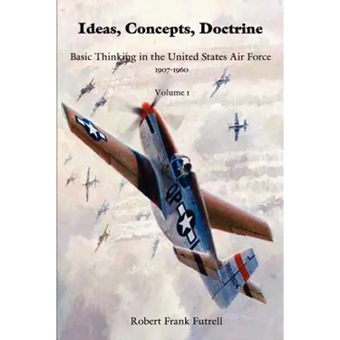 Ideas, Concepts, Doctrine- Volume 1