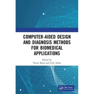 Computer-aided Design and Diagnosis Methods for Biomedical Applications