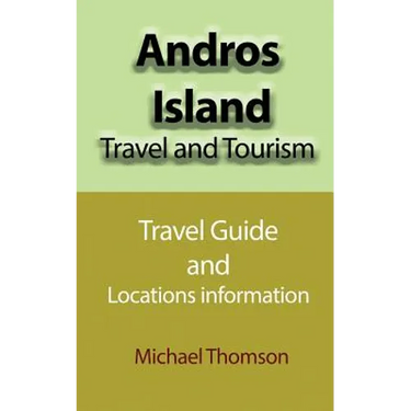 Andros Island Travel and Tourism: Travel Guide and Locations information