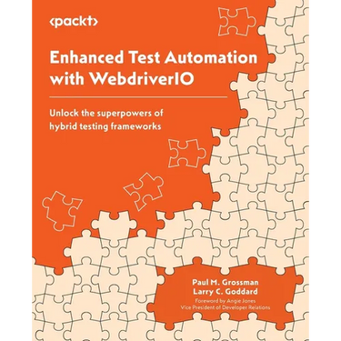 Enhanced Test Automation with WebdriverIO: Unlock the superpowers of hybrid testing frameworks