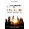 6 Hallmarks of a Fantastic Fourth Quarter: Your Master Plan for Finishing Strong