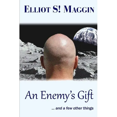An Enemy's Gift: ... and a few other things