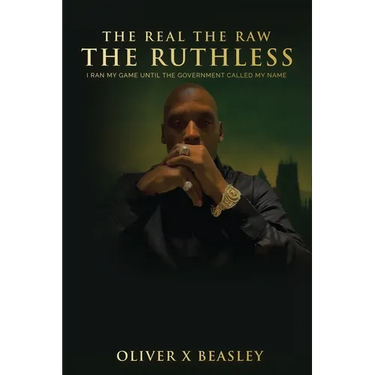 The Real The Raw The Ruthless: I Ran My Game Until The Government Called My Name
