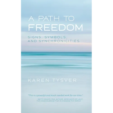 A Path to Freedom: Signs, Symbols, and Synchronicities