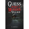Guess Who? Murder in a Village
