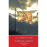 The Greystone Surveillance