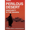 Perilous Desert: Insecurity in the Sahara