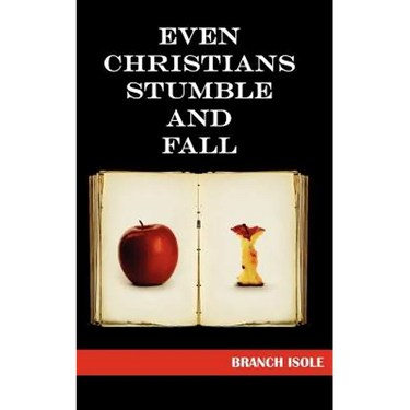 Even Christians Stumble and Fall