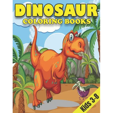 Dinosaur Coloring Books for Kids 3-8: Dinosaur Gifts for Children - Paperback Coloring to