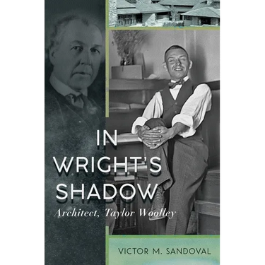 In Wright's Shadow - Architect, Taylor Woolley