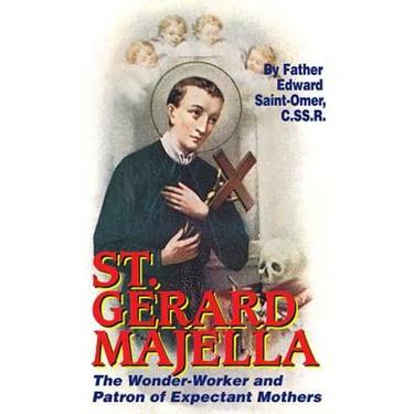 St. Gerard Majella: The Wonder-Worker and Patron of Expectant Mothers